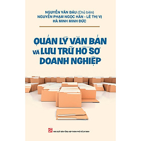 Hình ảnh Quản Lý Văn Bản Và Lưu Trữ Hồ Sơ Doanh Nghiệp