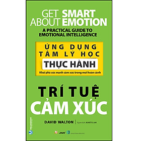 Ứng Dụng Tâm Lý Học Thực Hành - Trí tuệ cảm xúc