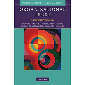 Organizational Trust: A Cultural Perspective