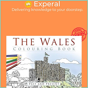 Sách - The Wales Colouring Book: Past and Present by  (UK edition, paperback)