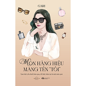 Sách Món Hàng Hiệu Mang Tên “Tôi