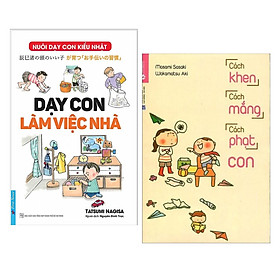 Combo Kĩ Năng Nuôi Dạy Con Cái Thời Hiện Đại Chất Lượng Nhất:  Dạy Con Làm Việc Nhà + Cách Khen, Cách Mắng, Cách Phạt Con /Sách Bà Mẹ ( Tặng Kèm Móc Khóa Siêu Xinh)