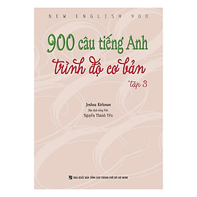 Download sách 900 Câu Tiếng Anh Trình Độ Cơ Bản - Tập 3 (Không CD)