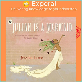 Hình ảnh Sách - Julian Is a Mermaid by Jessica Love (UK edition, paperback)