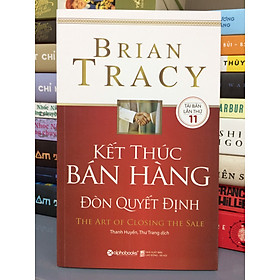 Kết Thúc Bán Hàng – Đòn Quyết Định (Tái Bản 2018)