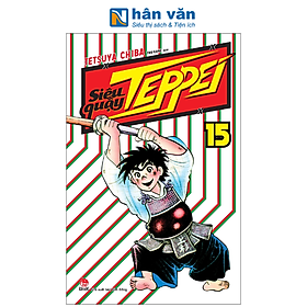 Truyện Tranh - Siêu Quậy Teppei - Tetsuya Chiba - Tập 1 - Tập 31