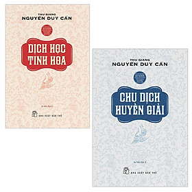 Combo Chu Dịch Huyền Giải và Dịch Học Tinh Hoa ( tái bản)