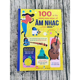 100 bí ẩn đáng kinh ngạc về âm nhạc - 100 things to know about music