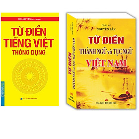 Combo Từ Điển Thành Ngữ Và Tục Ngữ Việt Nam+Từ Điển Tiếng Việt Thông Dụng (Bìa Mềm)