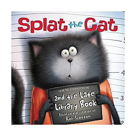 Splat The Cat And The Late Library Book