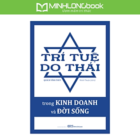 Sách: Trí Tuệ Do Thái Trong Kinh Doanh Và Đời Sống - Do