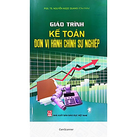 Giáo Trình Kế Toán Đơn Vị Hành Chính Sự Nghiệp 