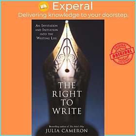 Sách - The Right to Write : An Invitation and Initiation into the Writing Life by Julia Cameron (UK edition, paperback)