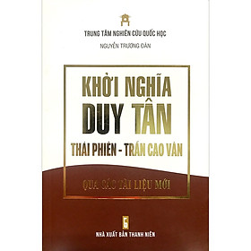 Khởi nghĩa Duy Tân Thái Phiên - Trần Cao Vân qua các tài liệu mới 