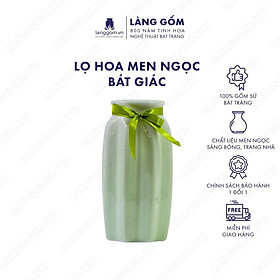Mua Bình hoa  lọ hoa Gốm sứ Bát Tràng cao cấp Men ngọc bát giác dùng làm quà tặng  trang trí - Làng Gốm Bát Tràng