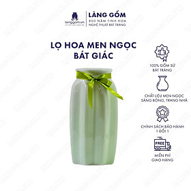 Bình hoa, lọ hoa Gốm sứ Bát Tràng cao cấp Men ngọc bát giác dùng làm quà