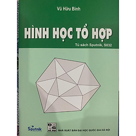 Hình ảnh Sách - Hình học tổ hợp - Vũ Hữu Bình