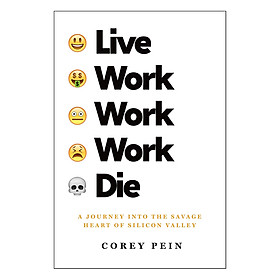 [Download Sách] Live Work Work Work Die