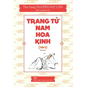 Sách-Trang Tử Nam Hoa Kinh Tập 01 (Thu Giang Nguyễn Duy Cần)