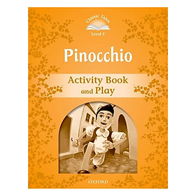 Classic Tales Second Edition Level 5 Pinocchio Activity Book and Play