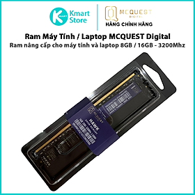 Mua Ram nâng cấp máy tính / Laptop MCQuest Digital DDR4 8GB / 16GB Bus 3200MHz - Hàng Chính Hãng
