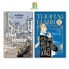 Hình ảnh Combo 2 Tác Phẩm Của Thomas Mann: Chết Ở Venice + Lời Thú Nhận Của Tay Lừa Đảo Felix Krull - Nobel Văn Học 1929 - NXB Trẻ