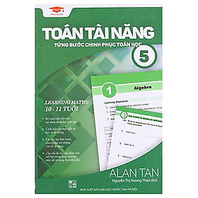 Sách toán tài năng 5 toán lớp 5 ( 10 – 11 tuổi )