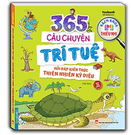 Hình ảnh Bách Khoa Thiếu Nhi - 365 Câu Chuyện Trí Tuệ - Hỏi Đáp Kiến Thức Thiên Nhiên Kỳ Diệu (Sách Bản Quyền) - Tái Bản