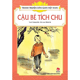 Tranh Truyện - Cậu Bé Tích Chu