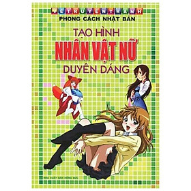 Vẽ Truyện Tranh Phong Cách Nhật Bản - Tạo Hình Nhân Vật Nữ Duyên Dáng