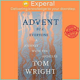 Sách - Advent for Everyone - A Journey With the Apostles by Tom Wright (UK edition, paperback)