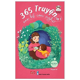 365 Truyện Mẹ Kể Con Nghe - Tập 2 (Tái Bản)