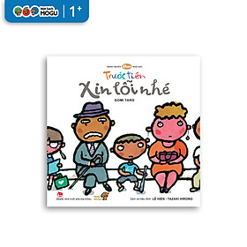 Truyện Ehon bé 3-4-5 tuổi - Trước Tiên Xin Lỗi Nhé