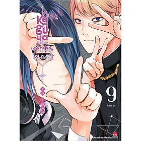 Kaguya sama - cuộc chiến tỏ tình - tập 9