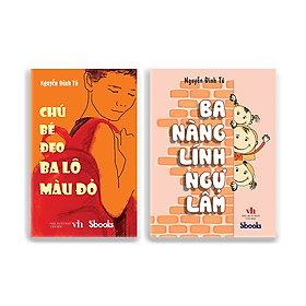 Combo 2 cuốn: CHÚ BÉ ĐEO BA LÔ MÀU ĐỎ + BA NÀNG LÍNH NGỰ LÂM