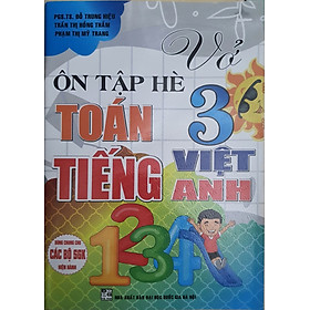 Sách Vở ôn tập hè Toán, Tiếng Việt, Tiếng Anh 3