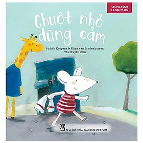Chúng mình là bạn thân - chuột nhỏ dũng cảm