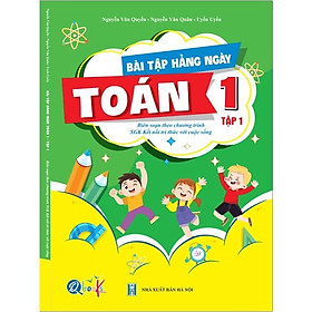 Bài Tập Hằng Ngày Toán Lớp 1 - Kết Nối Tri Thức Với Cuộc Sống - Tập 1 - Bản Quyền