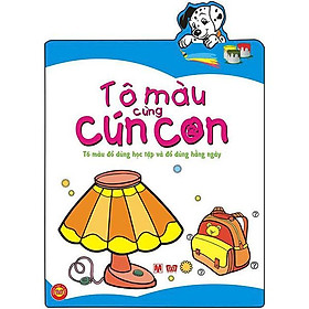 Tô Màu Cùng Cún Con - Tô Màu Đồ Dùng Học Tập Và Đồ Dùng Hằng Ngày