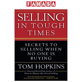 Hình ảnh sách Selling in Tough Times: Secrets to Selling When No One Is Buying
