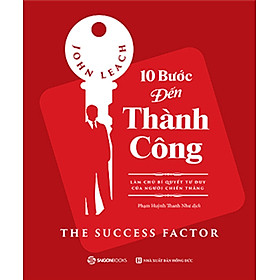 10 Bước Đến Thành Công- tác giả John Leach