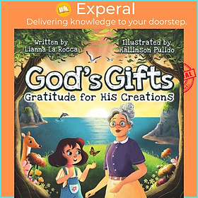 Sách - God's Gifts - Gratitude for His Creations by Hallinson Pulido (UK edition, paperback)