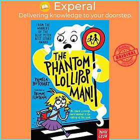 Sách - The Phantom Lollipop Man by Pamela Butchart (UK edition, paperback)