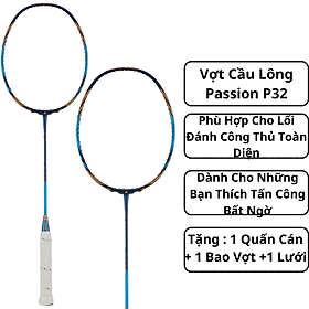 Vợt Cầu Lông Passion P32 Xanh Vàng Cam - Công Thủ Toàn Diện , Dành Cho Những Bạn Thích Tấn Công Bất Ngờ