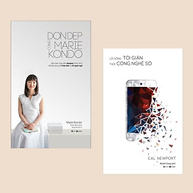 Combo: Dọn Dẹp Cùng Marie Kondo + Lối Sống Tối Giản Thời Công Nghệ Số (Sách sống tối giản / Nghệ thuật sống đẹp)