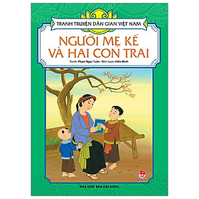 Hình ảnh Tranh Truyện Dân Gian Việt Nam: Người Mẹ Kế Và Hai Con Trai (Tái Bản 2019)