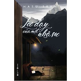 Sách Lời Dạy Của Một Nhà Sư (Những lời dậy hay nhất/ Tặng kèm Bookmark)