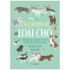 [Download Sách] Câu Chuyện Về Loài Chó