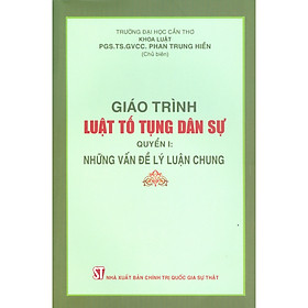 [Download Sách] Giáo Trình Luật Tố Tụng Dân Sự - Quyển I: Những Vấn Đề Lý Luận Chung