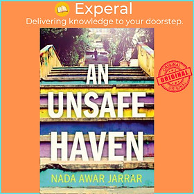 Sách - An Unsafe Haven by Nada Awar Jarrar (UK edition, paperback)